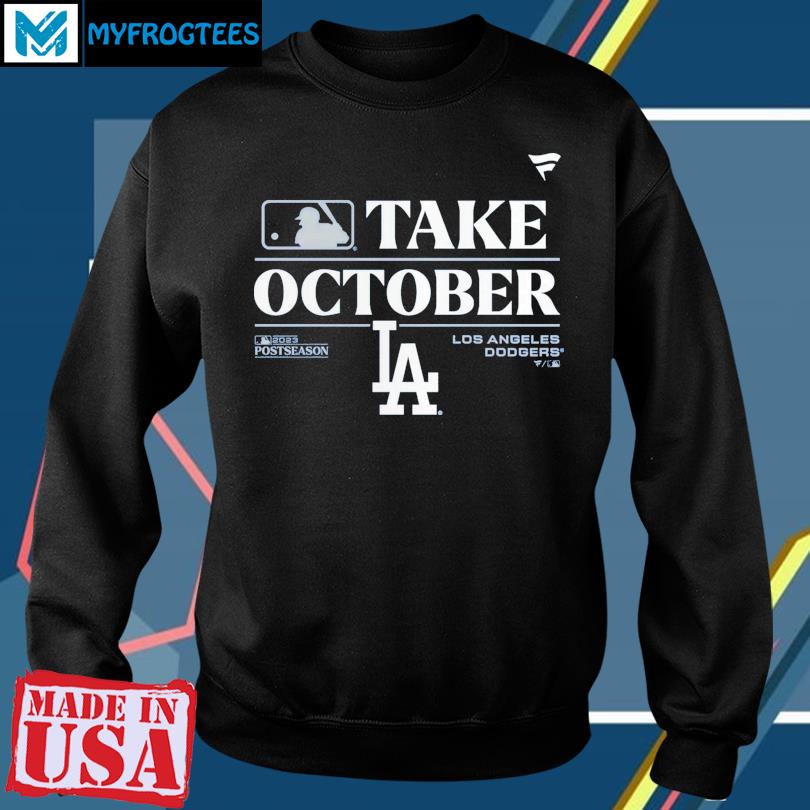 Los Angeles Dodgers Nl West Champs 2023 Take October T-Shirt - Teeducks