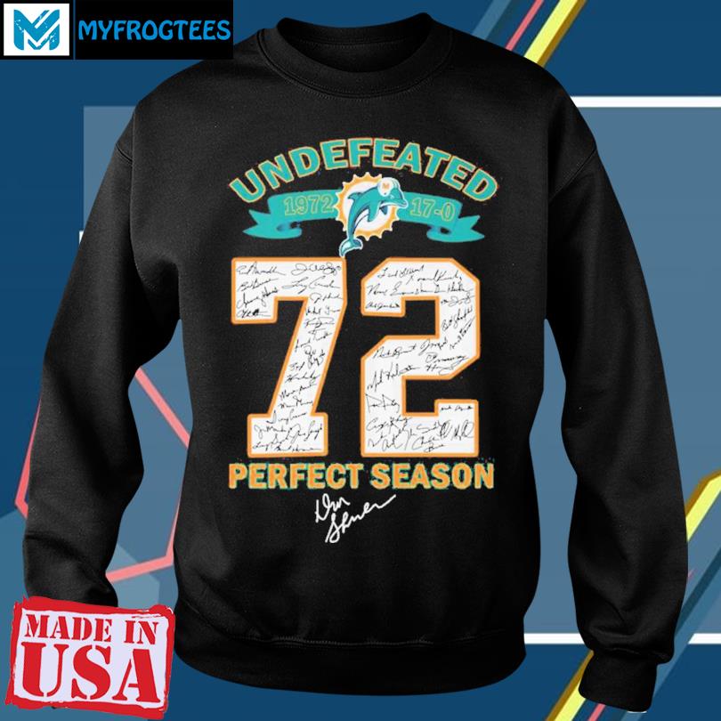 Miami Dolphins Undefeated 1972 17 0 72 perfect season Shirt