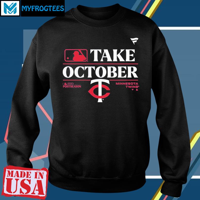 Minnesota Twins Take October 2023 Postseason Locker Room T-shirt