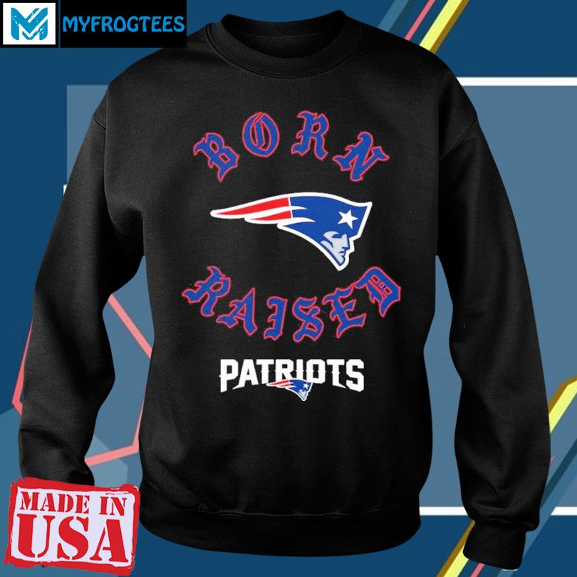 New England Patriots Born X Raised Unisex T-shirt - Shibtee Clothing