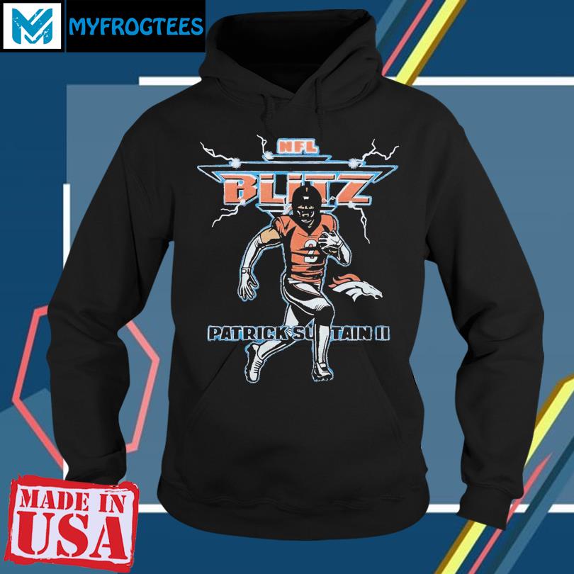 Denver Broncos Patrick Surtain II NFL Blitz shirt, hoodie, sweater, long  sleeve and tank top