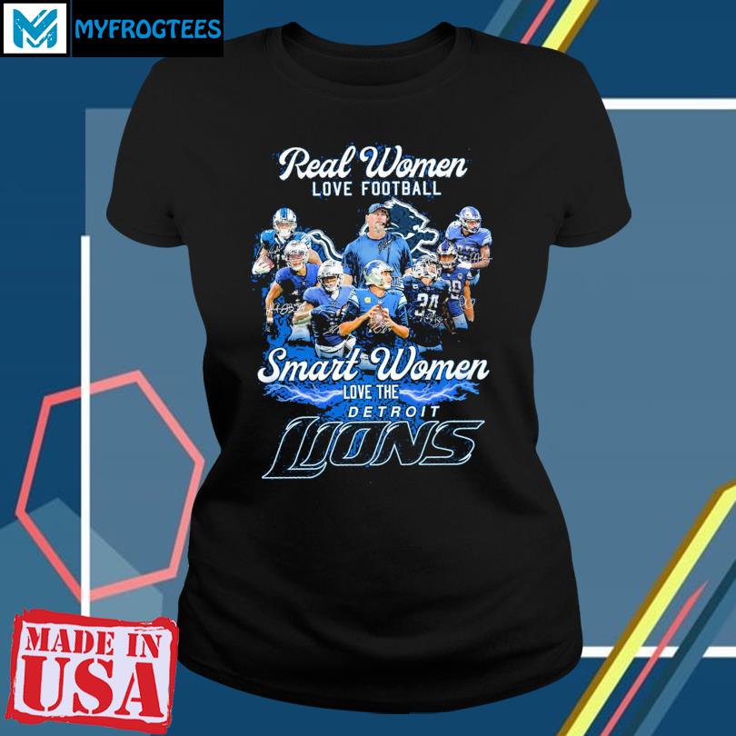 Real Women Love Football Smart Women Love The Detroit Lions