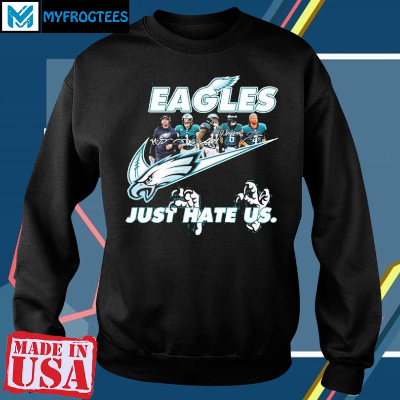 Philadelphia Eagles Just Hate Us Unisex T-Shirt