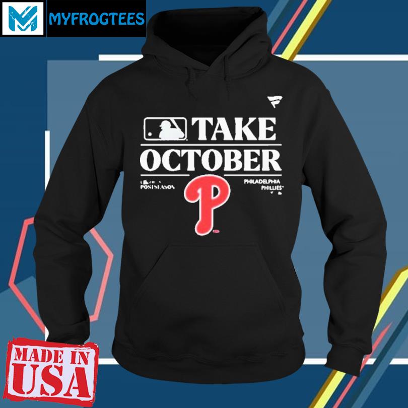 Philadelphia Phillies Postseason Clinched 2023 Take October T Shirt