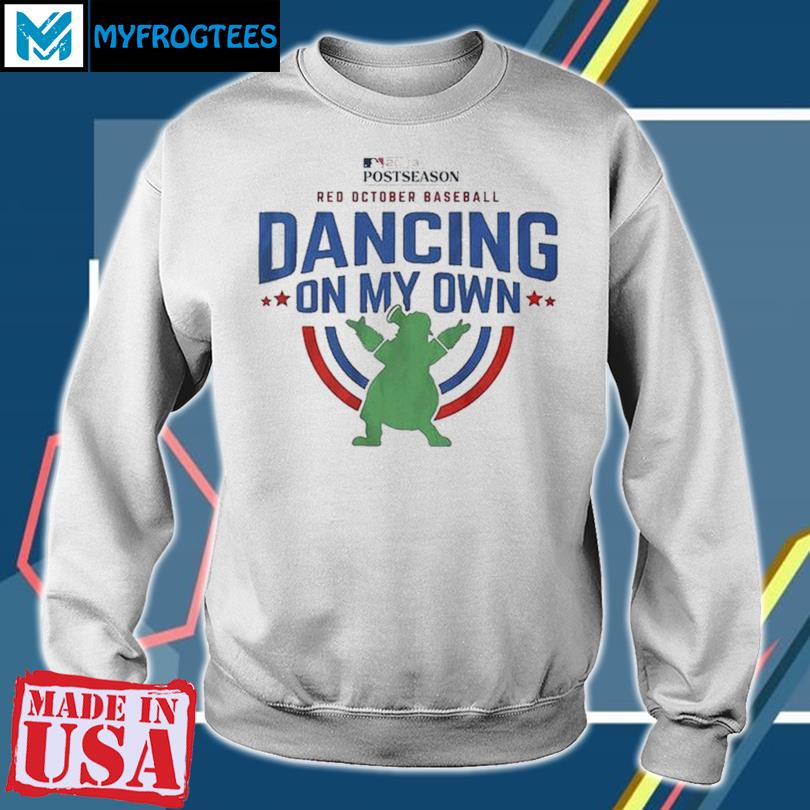 Dancing On My Own Phillies Shirt, hoodie, longsleeve, sweatshirt, v-neck tee