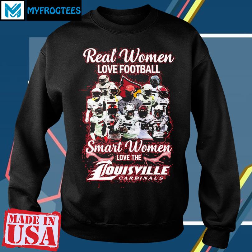 Real women love football smart women love the Louisville Cardinals 2023  logo shirt, hoodie, sweater, long sleeve and tank top