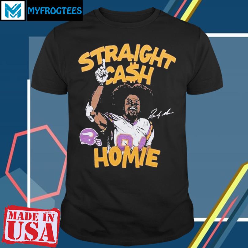 Straight Cash Homie Minnesota Vikings Randy Moss Signature Shirt