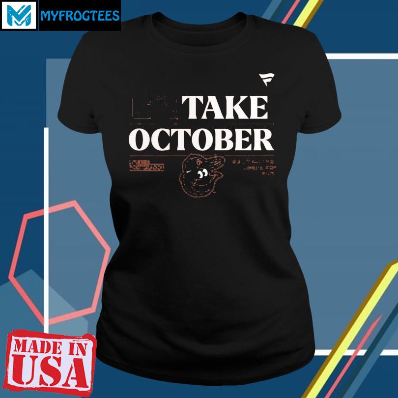 Take October Orioles T-Shirt