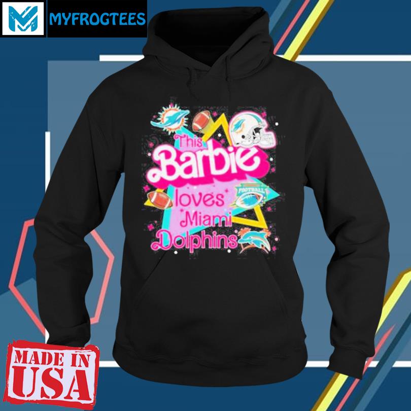 The Barbie Loves Nfl Miami Dolphins Shirt, hoodie, sweater and long sleeve