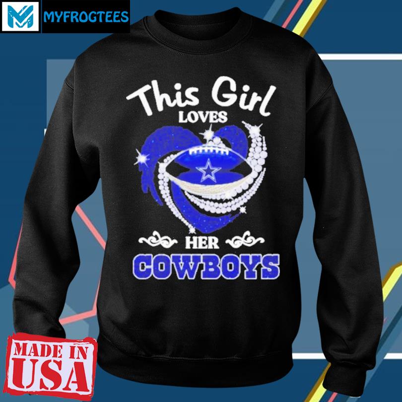 Official dallas Cowboys this girl loves her T-shirt, hoodie, tank