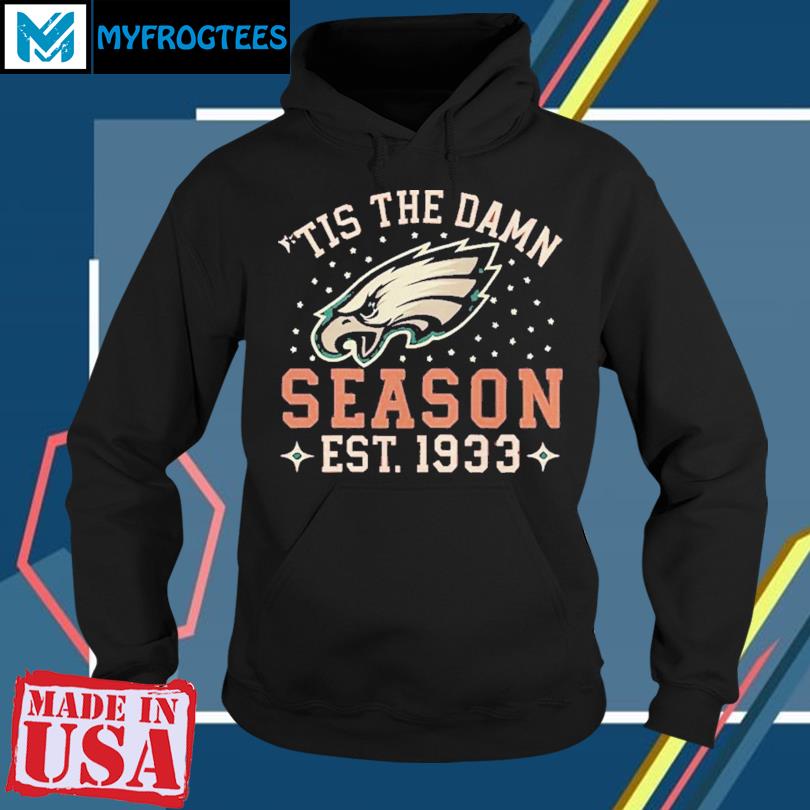 Tis The Damn Season Philadelphia Eagles Football Team Nfl Shirt