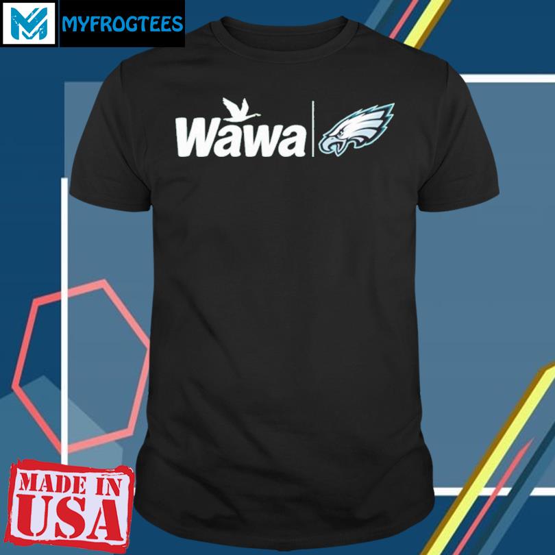 WAWA Shirts Hoodies Sweatshirts Eagles Philadelphia 