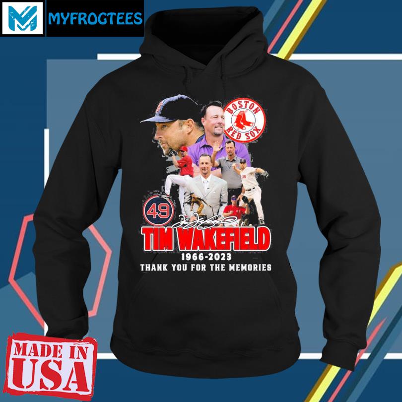 Boston red sox tim wakefield 1966 2023 thank you for the memories shirt,  hoodie, sweater and long sleeve