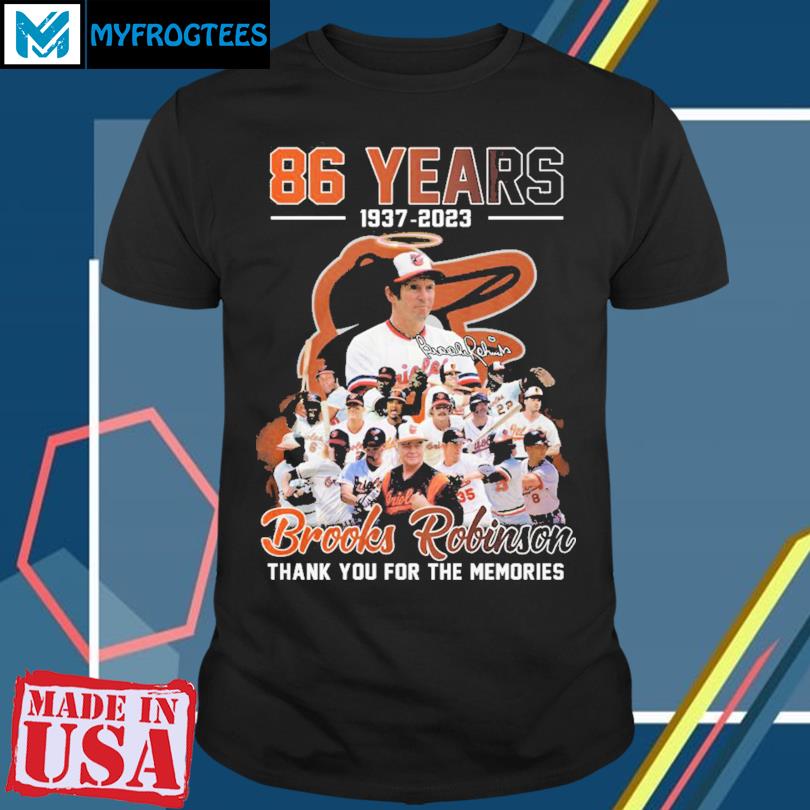 86 Years 1937 – 2023 Brooks Robinson Thank You For The Memories T-Shirt,  hoodie, sweater, long sleeve and tank top