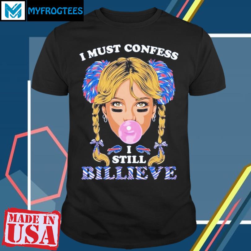 Bills Believe Shirt 