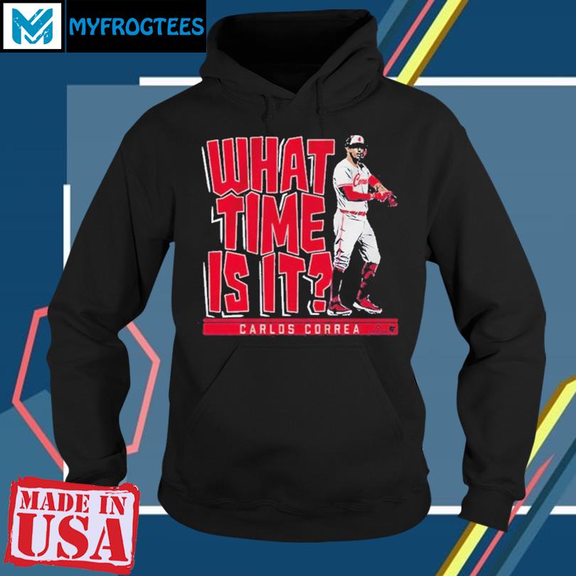 Carlos correa what time is it Minnesota shirt, hoodie, sweater, long sleeve  and tank top