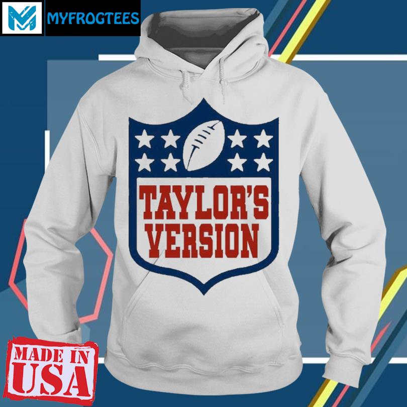 Nfl Football Taylor's Version Shirt, hoodie, sweater, long sleeve