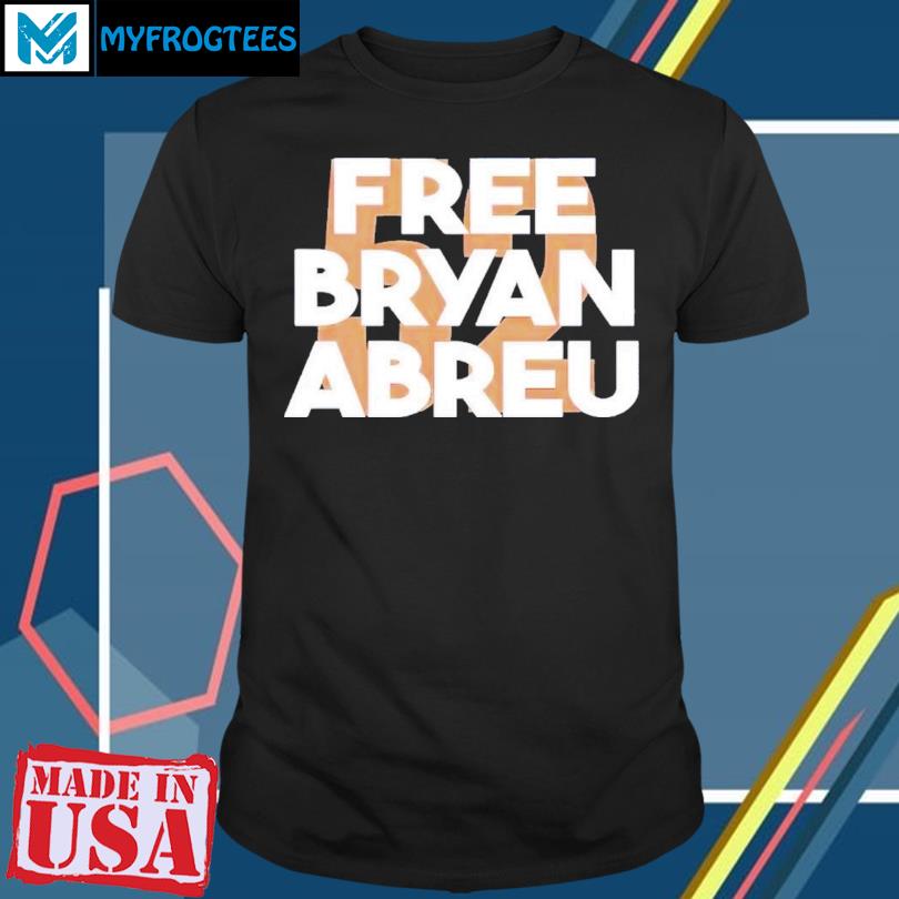 Design Free Bryan Abreu shirt, hoodie, sweater, long sleeve and