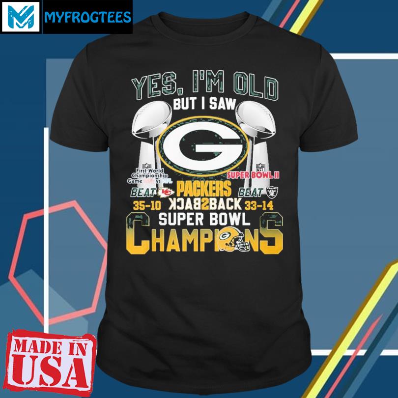 Yes i'm old but i saw Green Bay Packers Super Bowl Champions shirt, hoodie,  sweater, long sleeve and tank top