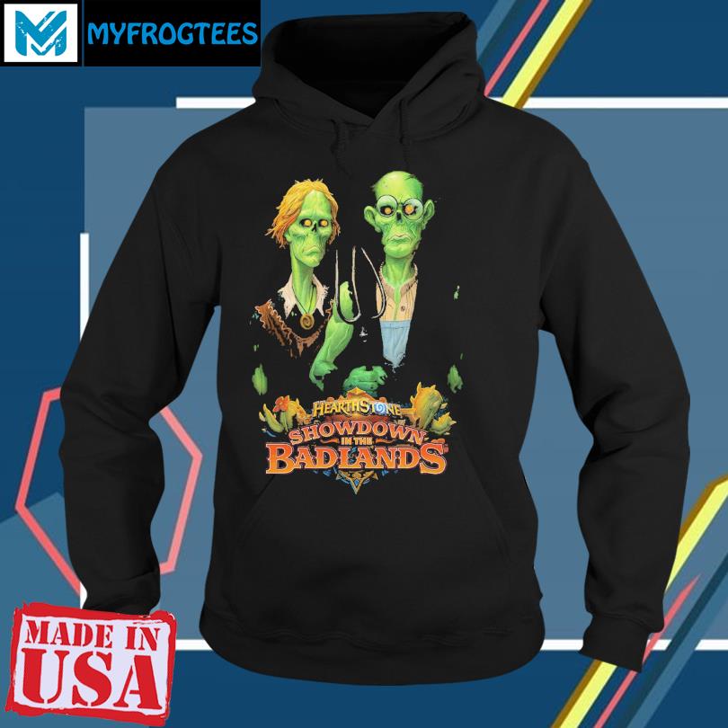 Hearthstone Showdown in the Badlands game shirt, hoodie, sweater, long  sleeve and tank top