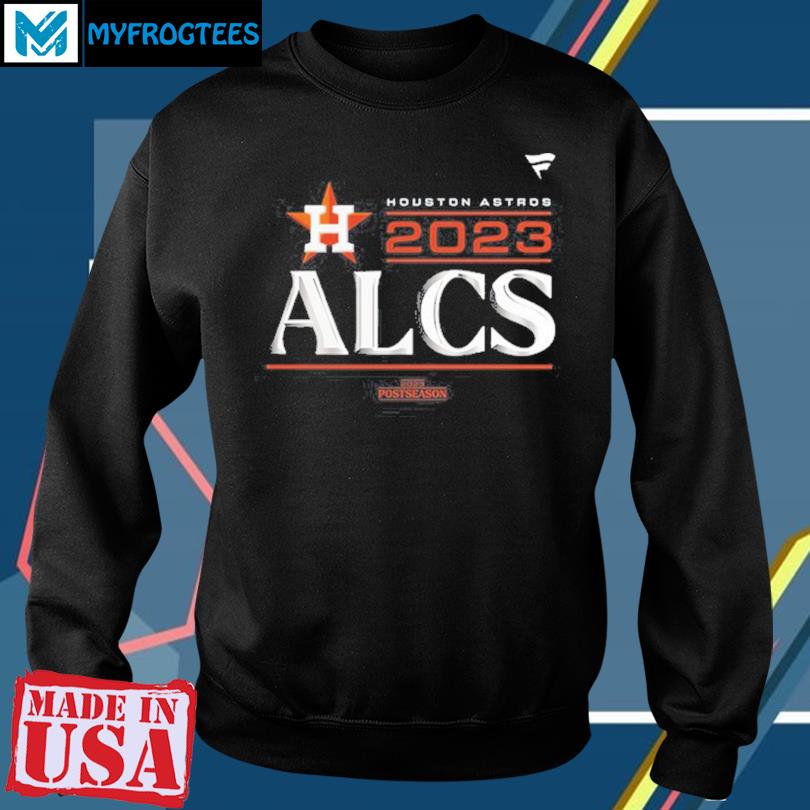 Official Houston Astros 2022 ALCS Postseason shirt, hoodie, sweater, long  sleeve and tank top