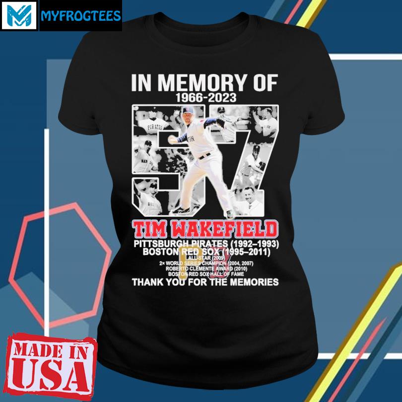 In Memory Of 1966-2023 Tim Wakefield Thank You For The Memories Shirt