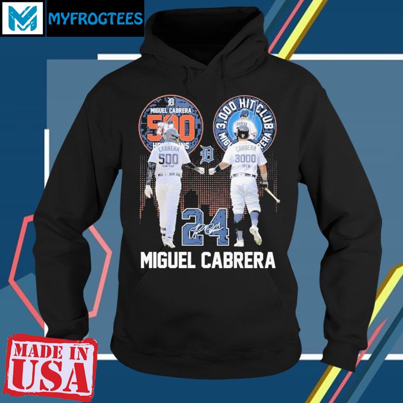 Miguel Cabrera 500 Home Runs 3000 Hits Club T-Shirt, hoodie, sweater and  long sleeve