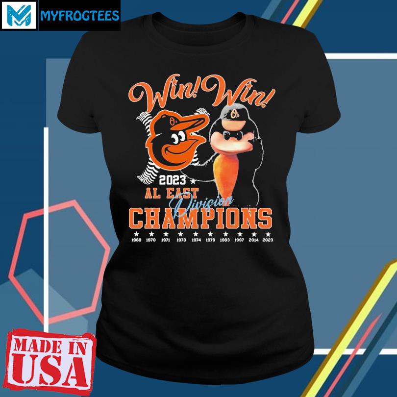 Mlb baltimore orioles win win 2023 al east Division champions shirt, hoodie,  sweater and long sleeve