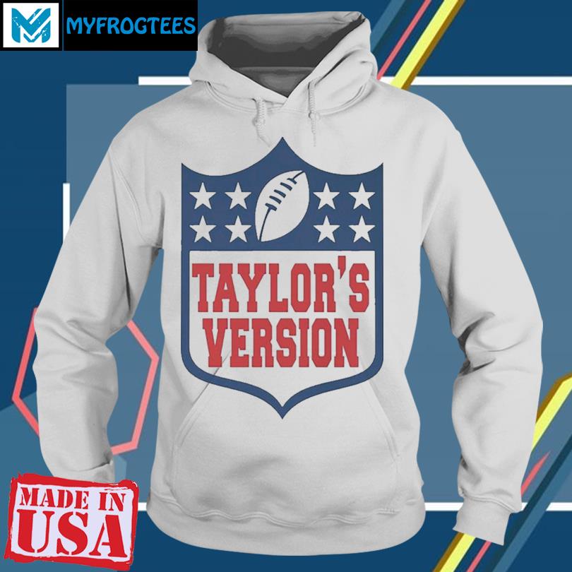 Official official Taylors Version Football Nfl T-Shirt, hoodie, sweater,  long sleeve and tank top