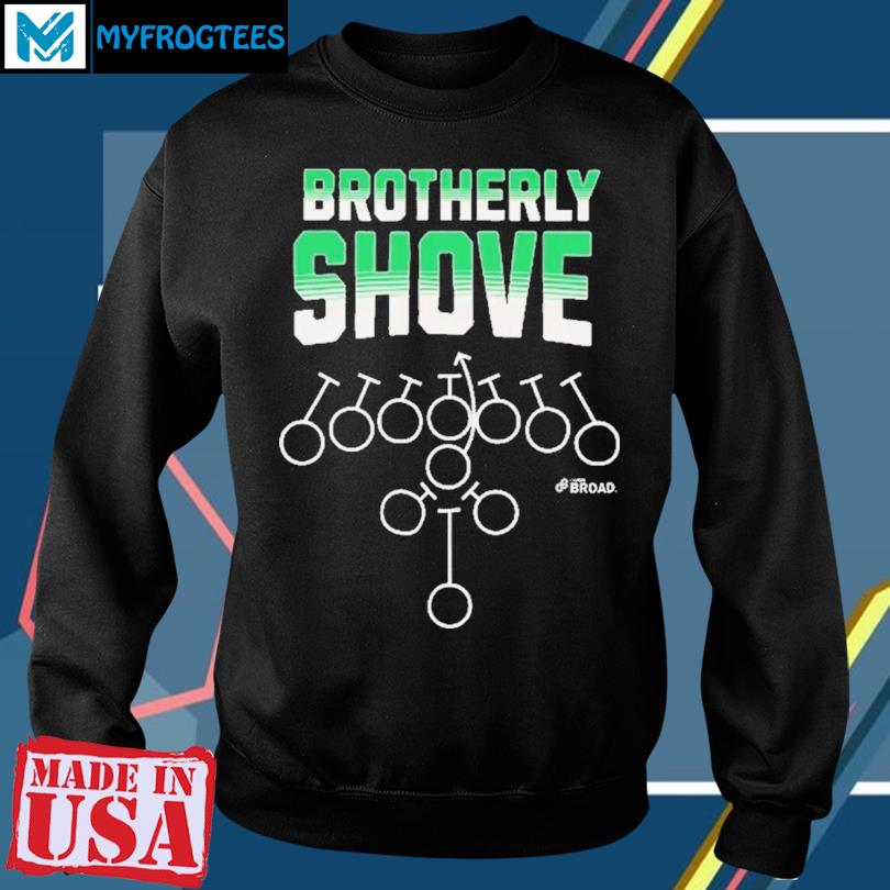 Philadelphia Eagles Brotherly Shove Funny shirt, hoodie, sweater, long  sleeve and tank top