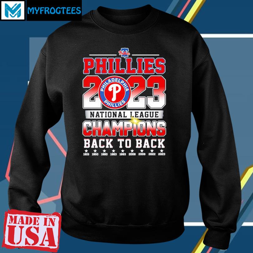 Philadelphia Phillies 2023 National League Champions Back To Back Shirt -  Bring Your Ideas, Thoughts And Imaginations Into Reality Today