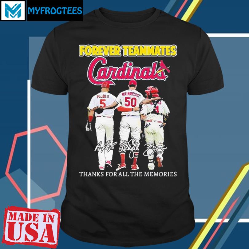 St Louis Cardinals Forever Teammates Thanks For All The Memories T-shirt,  hoodie, sweater, long sleeve and tank top