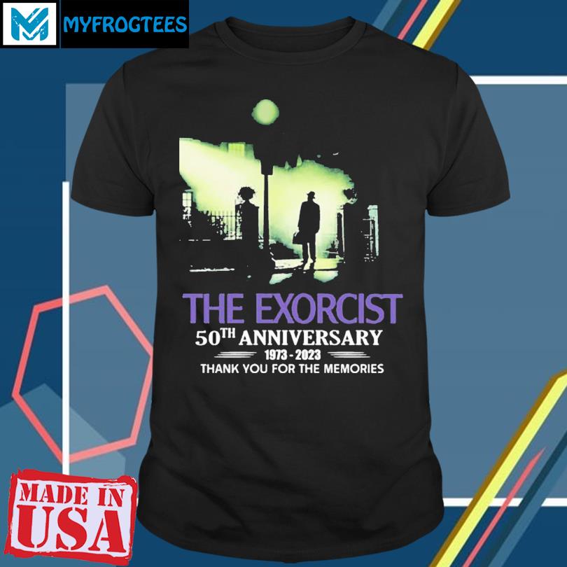 The Exorcist 50th Anniversary 1973 – 2023 Thank You For The Memories T-shirt