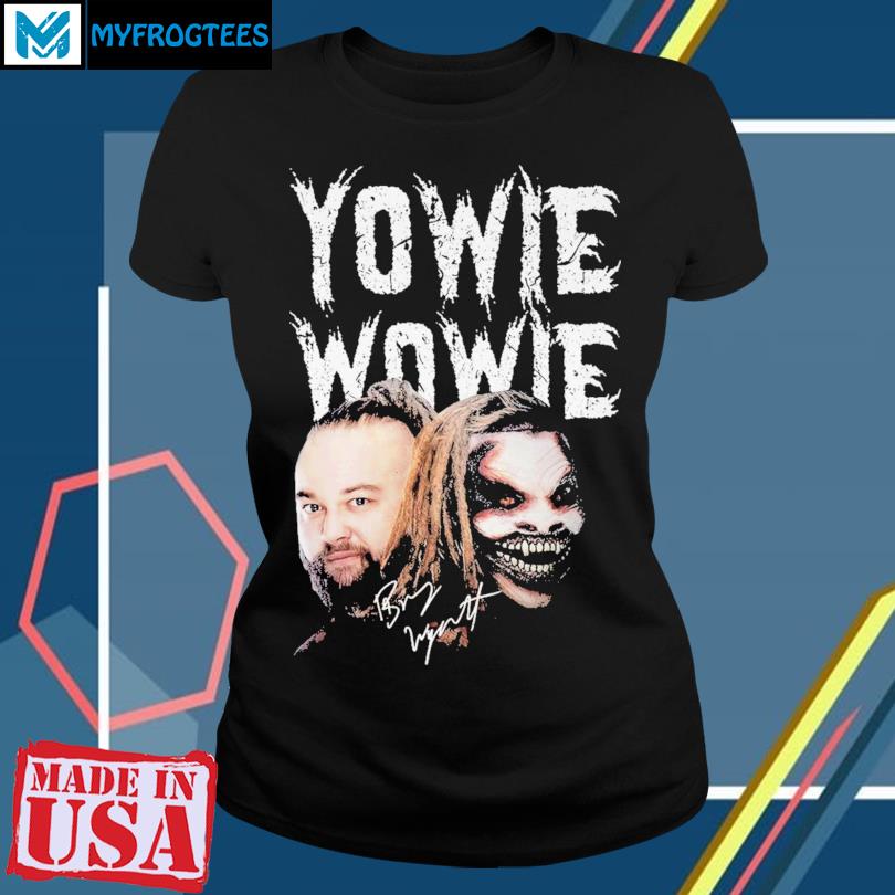Yowie Wowie Bray Wyatt Unisex T-Shirt, hoodie, sweater and long sleeve