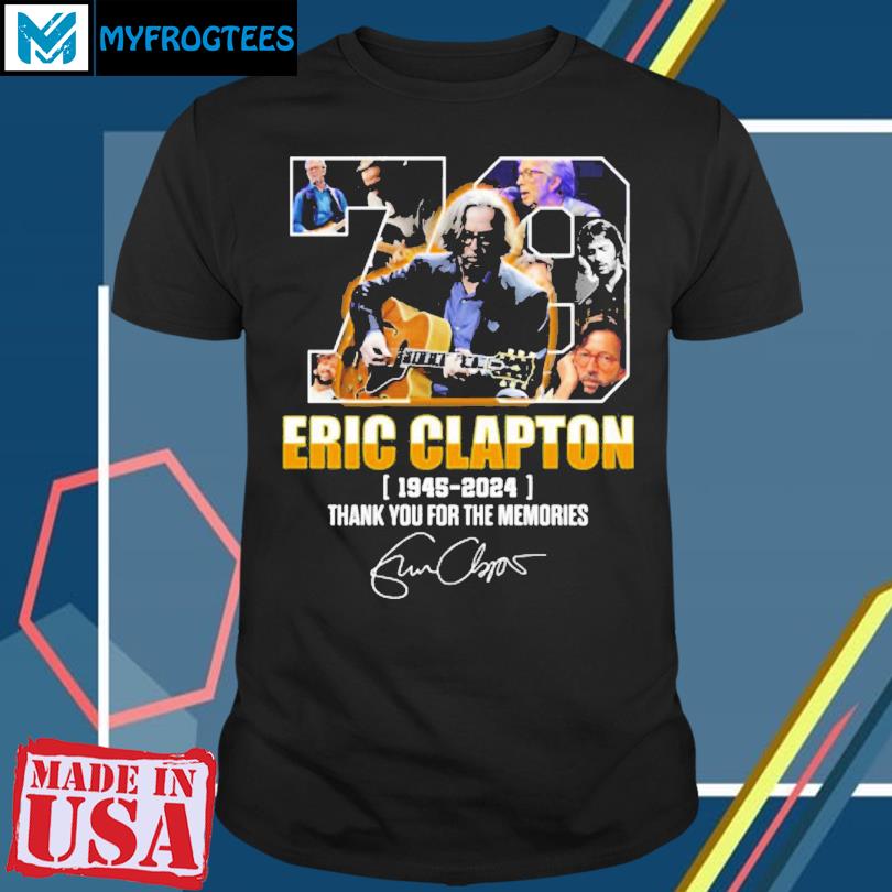 Eric Clapton 1945 – 2024 Thank You For The Memories T-Shirt