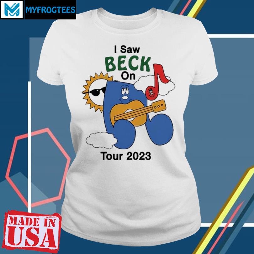 I Saw Beck On Tour 2023 T-Shirt, hoodie, sweater and long sleeve