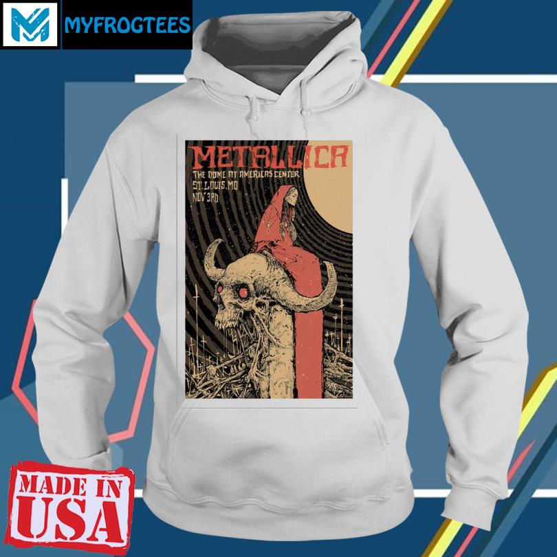 Metallica Show Poster St. Louis, MO 11 03 2023 shirt, hoodie, sweatshirt  for men and women