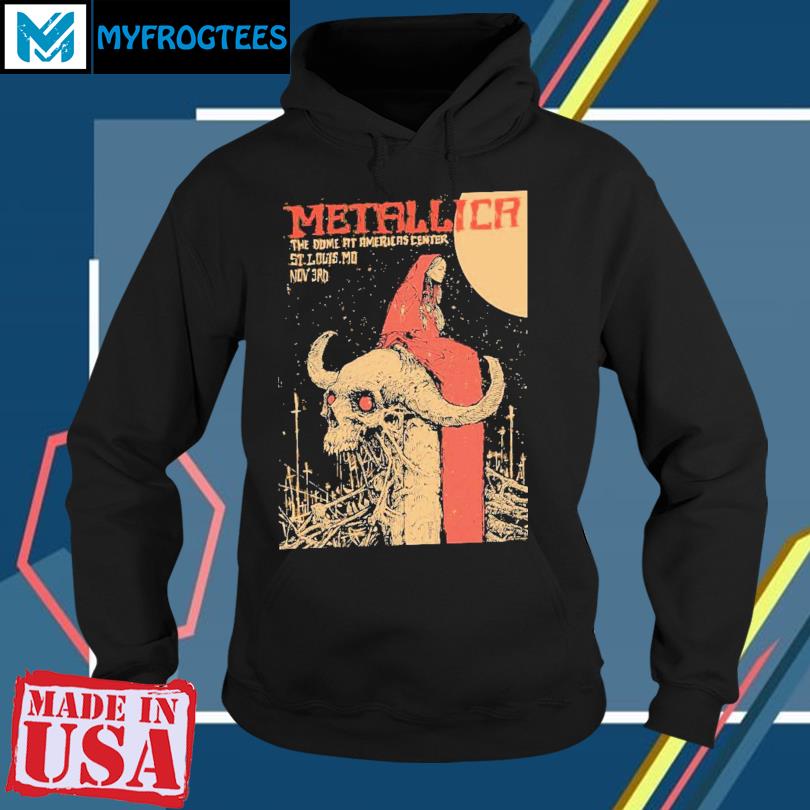 Official Metallica November 3rd The Dome At America's Center St. Louis, MO  M72 World Tour 2023 Shirt, hoodie, sweater, long sleeve and tank top