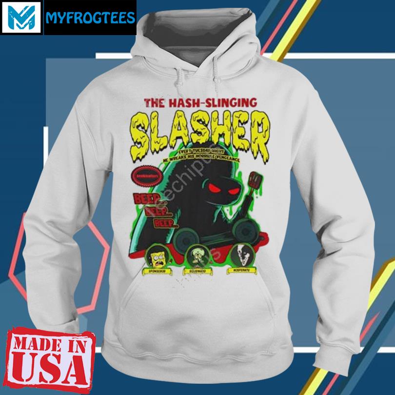 The Hash Slinging Slasher T Shirt hoodie sweater and long sleeve