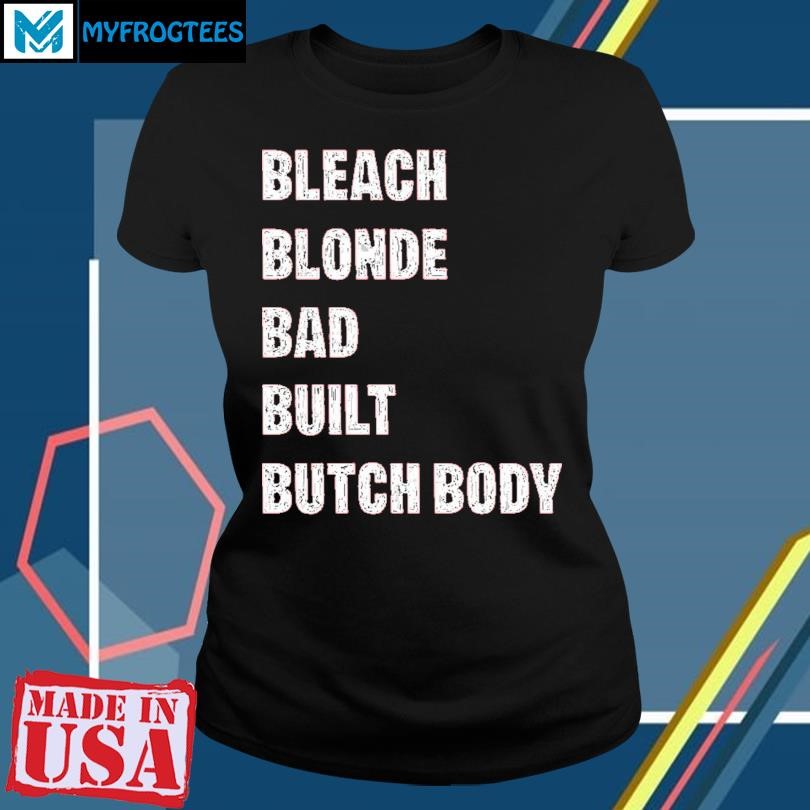 Jasmine Crockett Bleach Blonde Bad Built Butch Body T-Shirt, hoodie ...