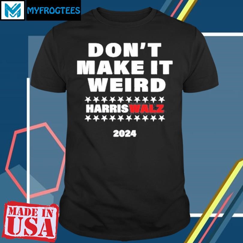 Christopher Moore Don't Make It Weird Harris Walz 2024 Shirt