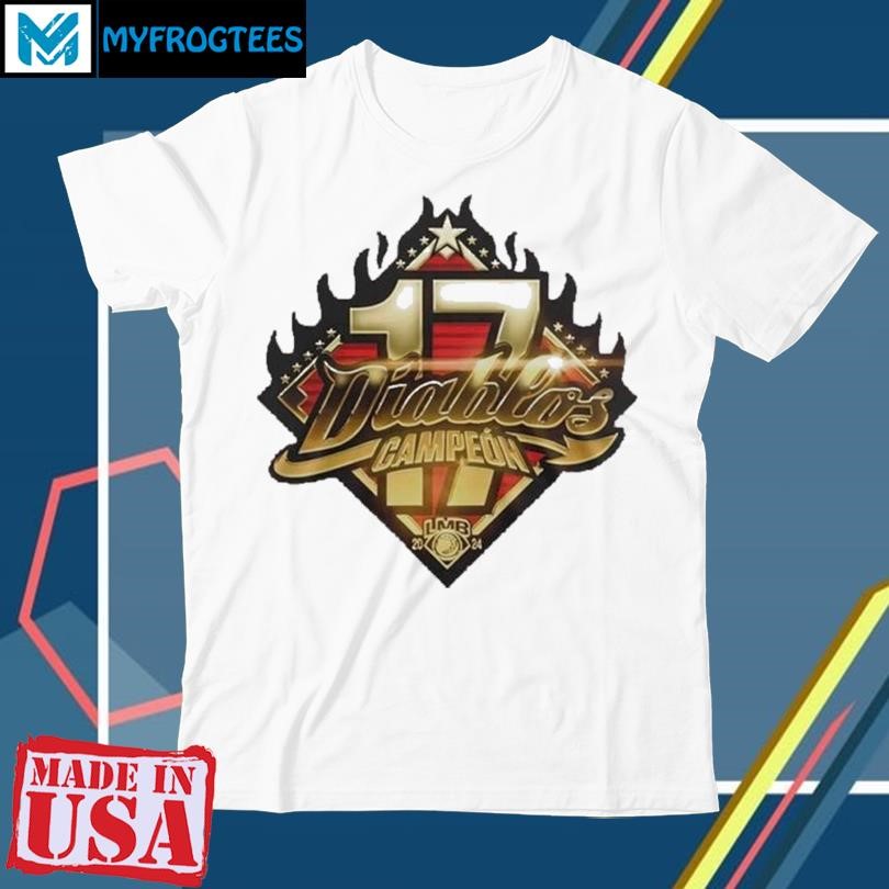 Diablos Rojos Del Mexico 17 Campeon LMB Zona Sur Serie Del Rey 2024 Shirt