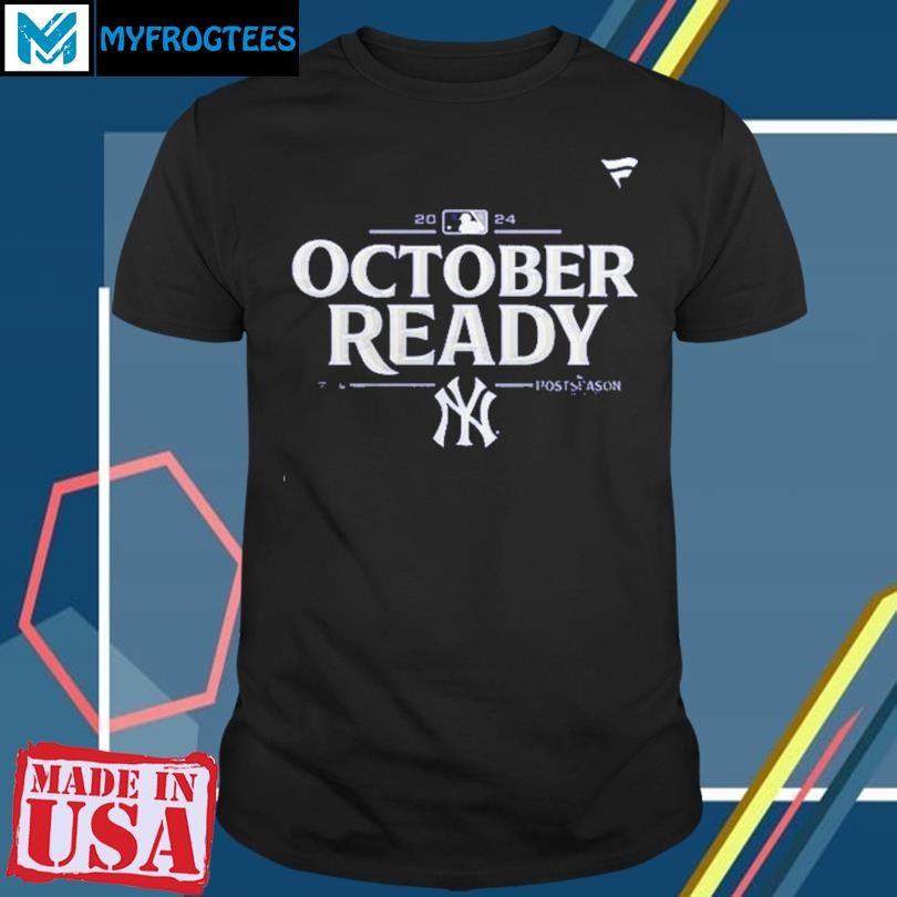 New York Yankees MLB Clinched October Ready 2024 T-Shirt