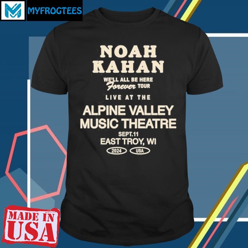 Noah Kahan At Alpine Valley Music Theatre In East Troy, WI On September 11 2024 shirt