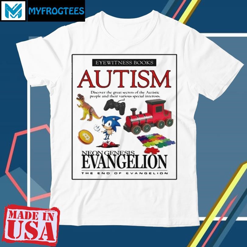 Official Eyewitness Books Autism Neon Genesis Evangelion The End Of Evangelion Shirt