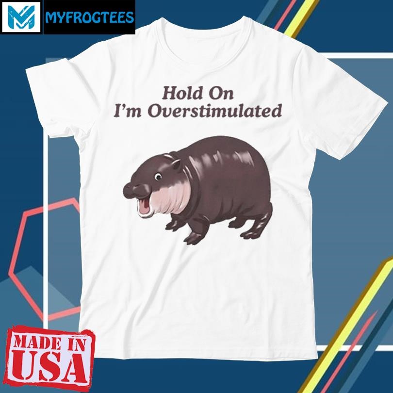 Official Hold On Partner Im Overstimulated Moo Deng Shirt