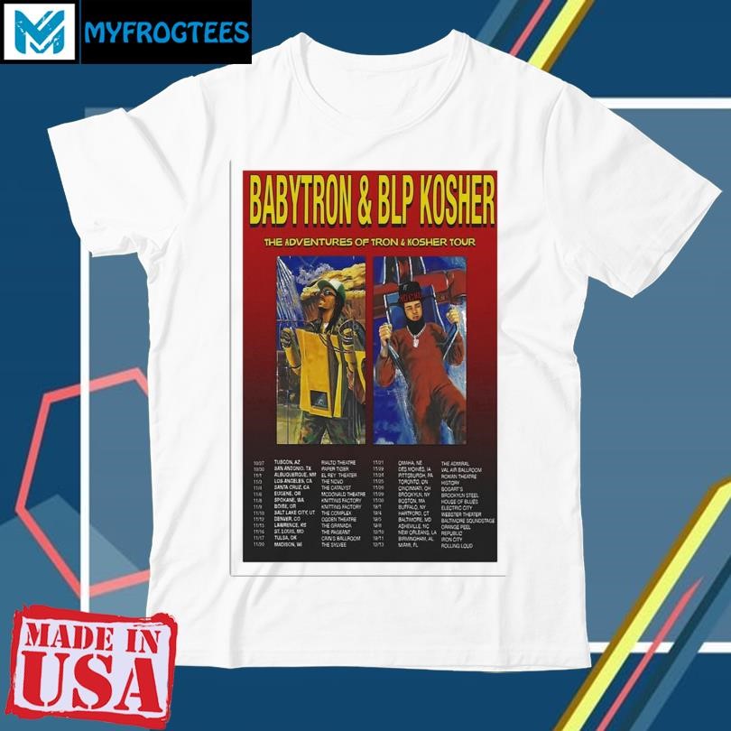 Awesome BabyTron & BLP Kosher The Adventures Of Tron & Kosher Tour 2024 Poster shirt