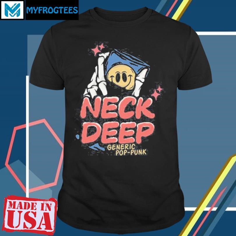 Awesome Neck Deep Generic Pop Punk shirt