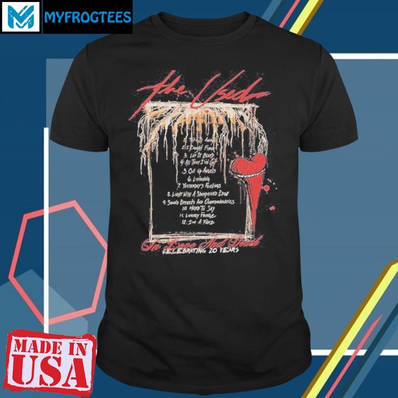 Awesome The Used In Love and Death 20 Year Anniversary Shirt