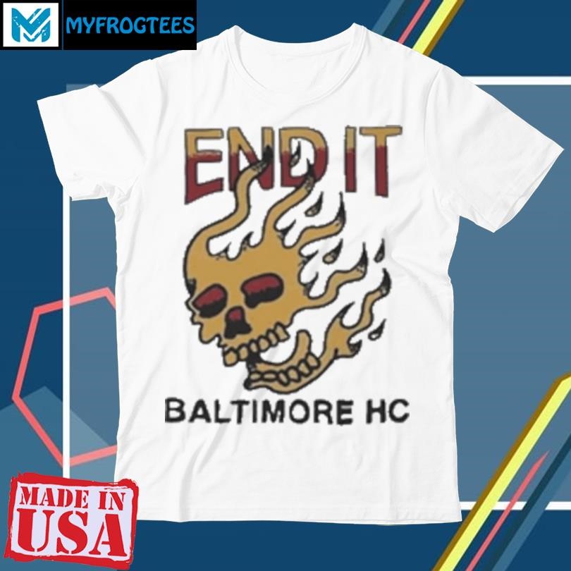 End It Baltimore HC Skull Flame T-Shirt